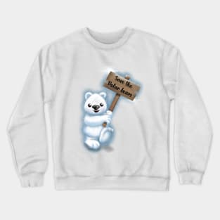 Save the polar bears Crewneck Sweatshirt